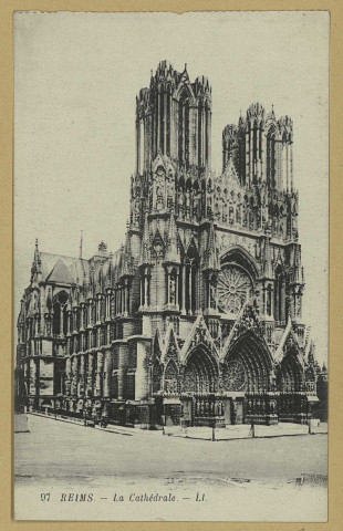 REIMS. 97. La Cathédrale / L.L.
Paris-VersaillesLévy fils et Cie, éd.Sans date