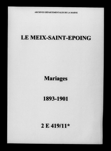 Meix-Saint-Epoing (Le). Mariages 1893-1901