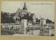 CHÂTILLON-SUR-MARNE. Cimetière militaire du prieuré de Binson.
Château-ThierryÉdit. Vve Plessat. Édition Bourgogne.[vers 1935]