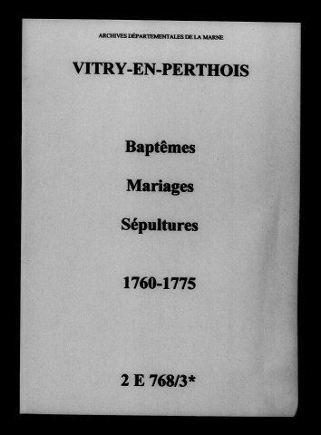 Vitry-en-Perthois. Baptêmes, mariages, sépultures 1760-1775