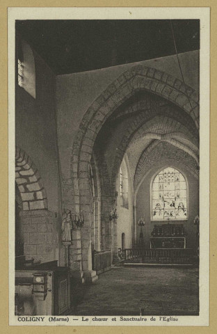 VAL-DES-MARAIS. Coligny (Marne). Le chœur et le sanctuaire de l'Église/ Poyet, photographe.