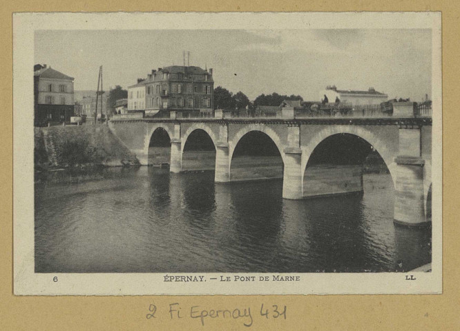 ÉPERNAY. 6-Le Pont de Marne.
LL.Sans date
