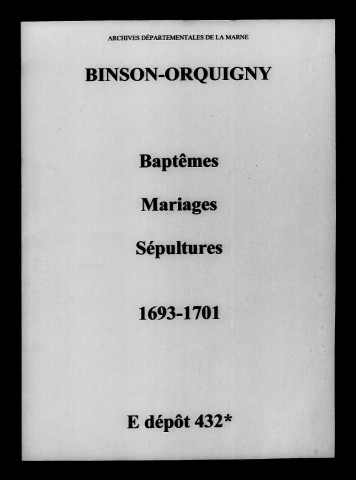 Binson-et-Orquigny. Baptêmes, mariages, sépultures 1693-1701