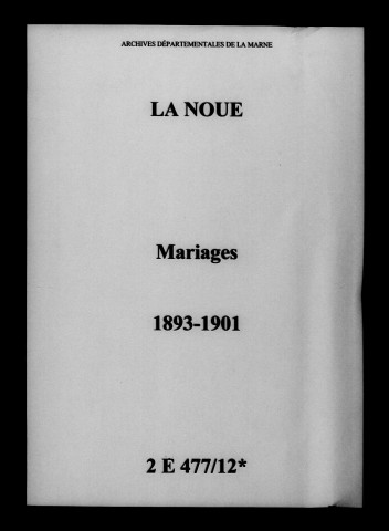 Noue (La). Mariages 1893-1901