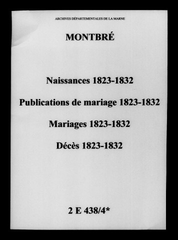 Montbré. Naissances, publications de mariage, mariages, décès 1823-1832