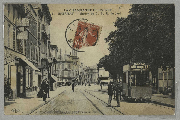 ÉPERNAY. 13-La Champagne illustrée. Station du C.B.R. du jard. (75 - Paris E. Le Deley). 1913 