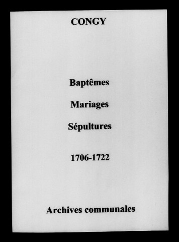 Congy. Baptêmes, mariages, sépultures 1706-1722