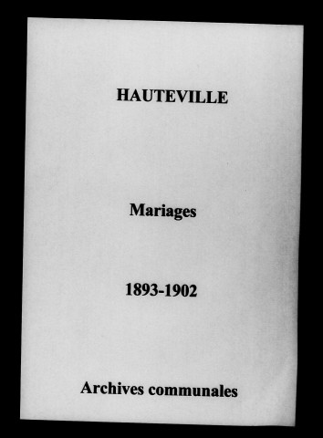 Hauteville. Mariages 1893-1902