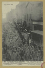 CHÂLONS-EN-CHAMPAGNE. 562- Guerre 1914-1915- Les prisonniers faits aux combats de Ville-sur-Tourbe traversant Châlons-sur-Marne.
(92Nanterre, Cl. Gelley, imp. Baudinière).1914-1915