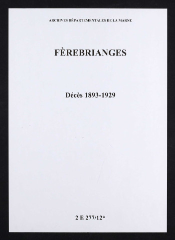 Fèrebrianges. Décès 1893-1929