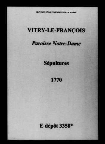 Vitry-le-François. Notre-Dame. Sépultures 1770