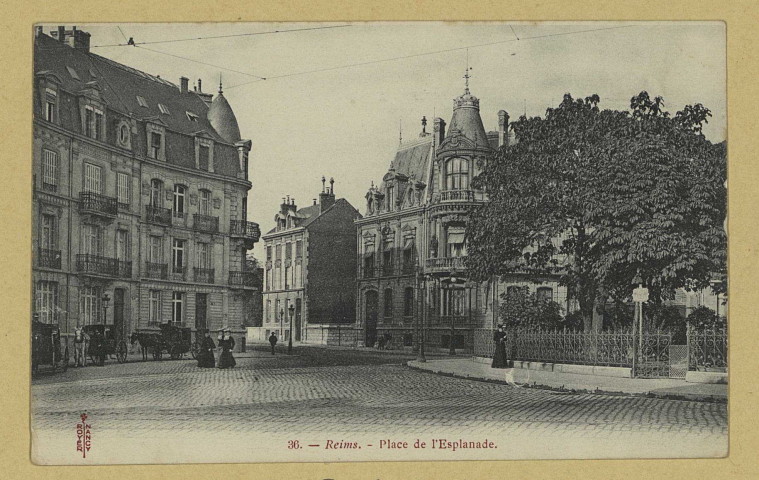 REIMS. 36. Place de l'Esplanade. [avant 1914].
NancyRoyer.Sans date