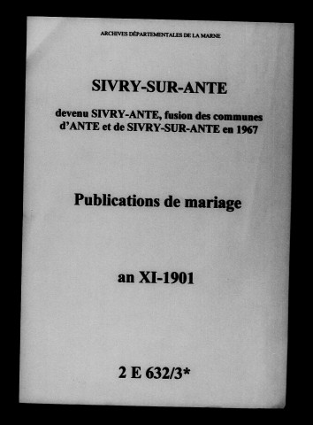 Sivry-sur-Ante. Publications de mariage an XI-1901