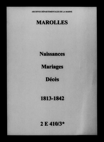 Marolles. Naissances, mariages, décès 1813-1842