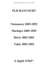 Plichancourt. Naissances, mariages, décès et tables décennales des naissances, mariages, décès 1883-1892