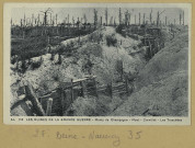 BEINE-NAUROY. 753-Les Ruines de la Grande Guerre-Monts de Champagne-Mont-Cornillet-Les tranchées.
Strasbourg-SchiltigheimCie des Arts photomécaniques (C.A.P).1914-1918