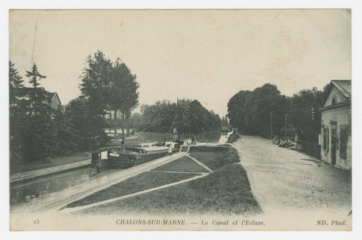CHÂLONS-EN-CHAMPAGNE. 23. Le canal et l'écluse. / N.D. Photog.