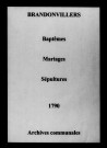Brandonvillers. Baptêmes, mariages, sépultures 1790