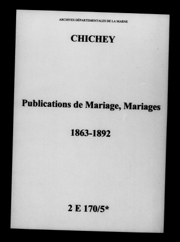 Chichey. Publications de mariage, mariages 1863-1892