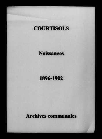 Courtisols. Naissances 1896-1902