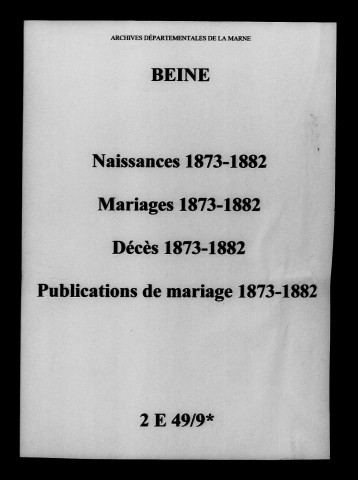 Beine. Naissances, mariages, décès, publications de mariage 1873-1882