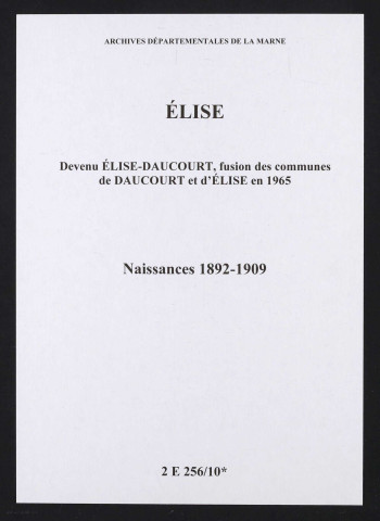 Élise. Naissances 1892-1909