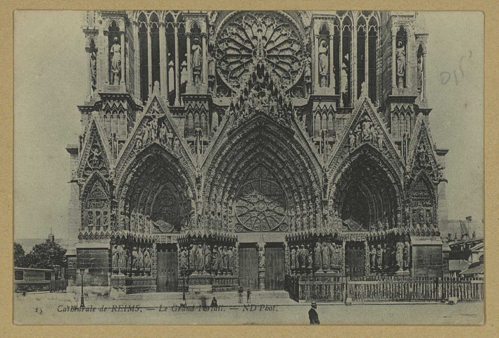 REIMS. 15. Cathédrale de Le Grand Portail / N.D., Phot.