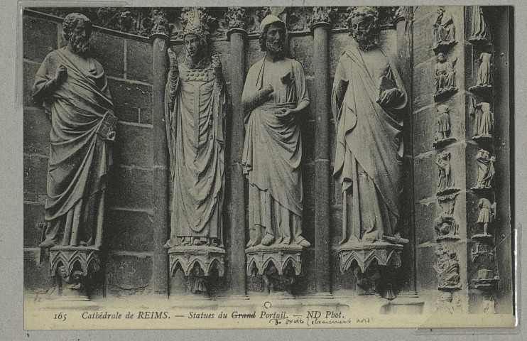 REIMS. 165. Cathédrale de - Statues du Grand Portail - N.D., Phot.