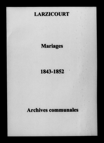 Larzicourt. Mariages 1843-1852