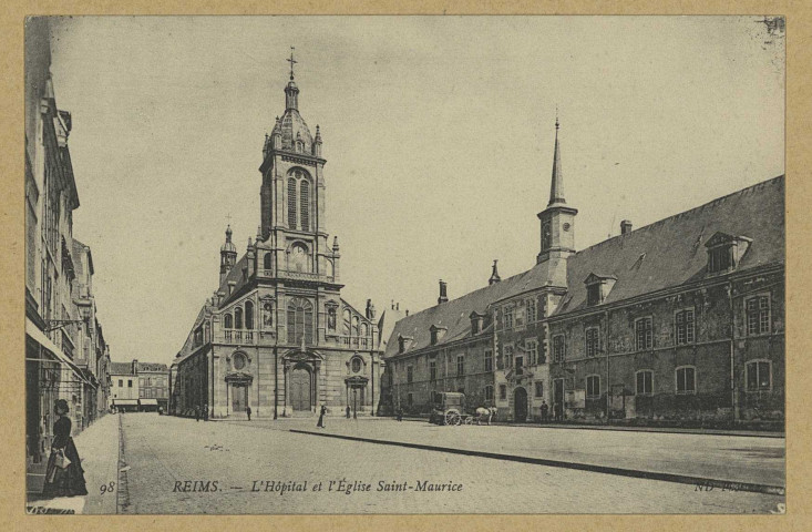 REIMS. 98. L'Hôpital et l'Église Saint-Maurice / N.D. Phot.