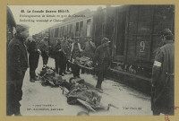 CHÂLONS-EN-CHAMPAGNE. 65- La Grande Guerre 1914-15. Embarquement de blessés en gare de Châlons. Embarking wounded at Châlons.
(92Nanterre, Baudinière).1914-1915