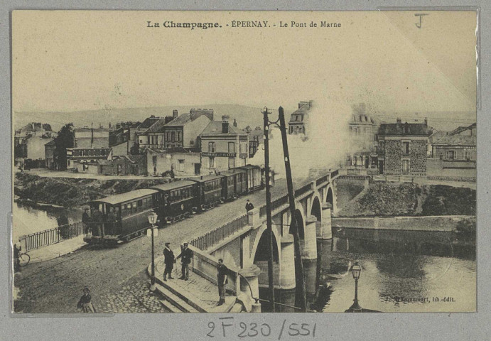 ÉPERNAY. La Champagne-Le pont de Marne. Édition lib. J. Bracquemart. [vers 1917] 