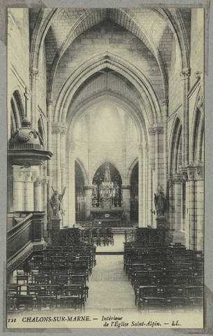 CHÂLONS-EN-CHAMPAGNE. 121- Intérieur de l'Église Saint-Alpin.
LL.1918