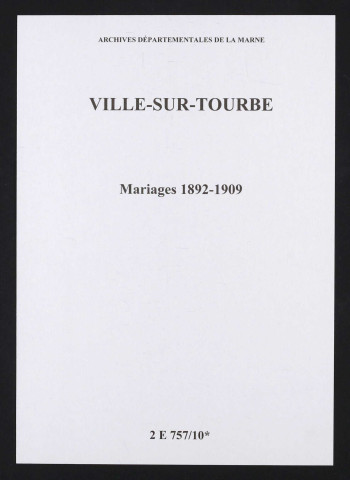 Ville-sur-Tourbe. Mariages 1892-1909