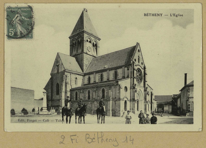 BÉTHENY. L'Église.
Édition E. Forgetcafé-tabac.[vers 1913]