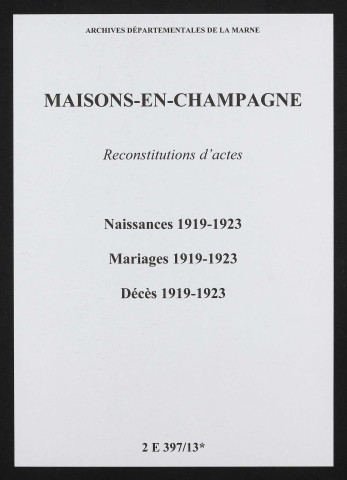 Maisons-en-Champagne. Naissances, mariages, décès 1919-1923 (reconstitutions)