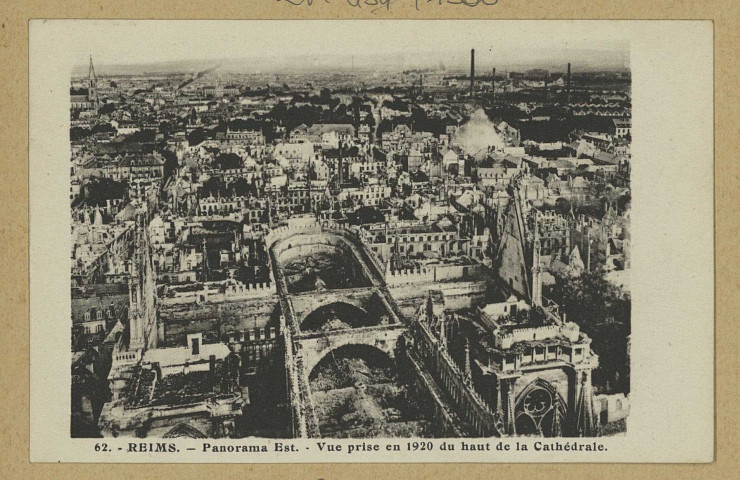 REIMS. 62. Panorama Est - Vue prise en 1920 du haut de la cathédrale.
ReimsA. Quentinet.Sans date
