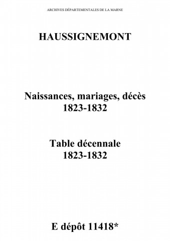 Haussignémont. Naissances, mariages, décès et tables décennales des naissances, mariages, décès 1823-1832