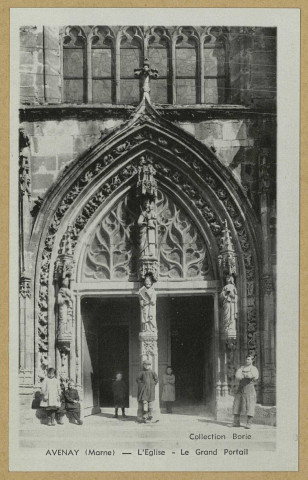 AVENAY-VAL-D'OR. L'église. Le grand portail.
ReimsJacques FrévillePOL.Sans date
Collection Borie