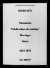 Marfaux. Naissances, publications de mariage, mariages, décès 1833-1842