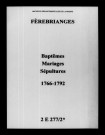 Fèrebrianges. Baptêmes, mariages, sépultures 1766-1792