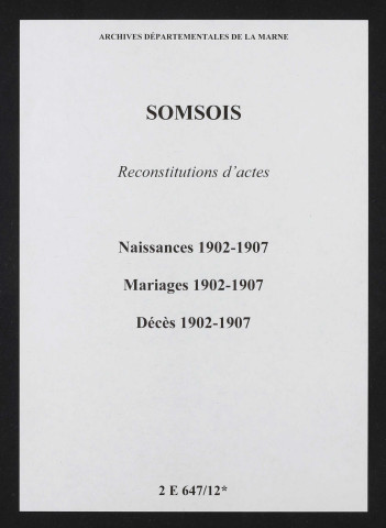 Somsois. Naissances, mariages, décès 1902-1907 (reconstitutions)