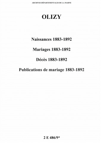 Olizy. Naissances, mariages, décès, publications de mariages 1883-1892