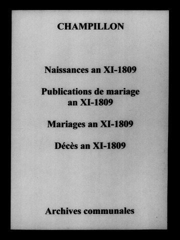 Champillon. Naissances, publications de mariage, mariages, décès an XI-1809
