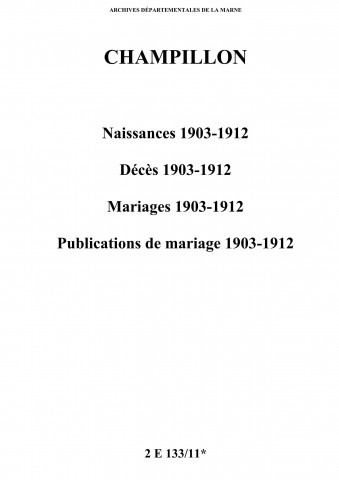 Champillon. Naissances, décès, mariages, publications de mariage 1903-1912