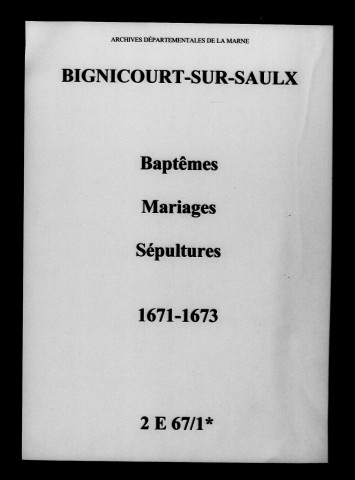 Bignicourt-sur-Saulx. Baptêmes, mariages, sépultures 1671-1673