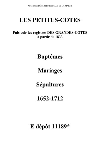 Petites-Côtes (Les). Baptêmes, mariages, sépultures 1652-1712