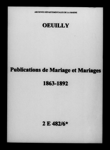 Oeuilly. Publications de mariage, mariages 1863-1892