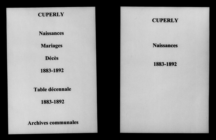 Cuperly. Naissances, mariages, décès et tables décennales des naissances, mariages, décès 1883-1892
