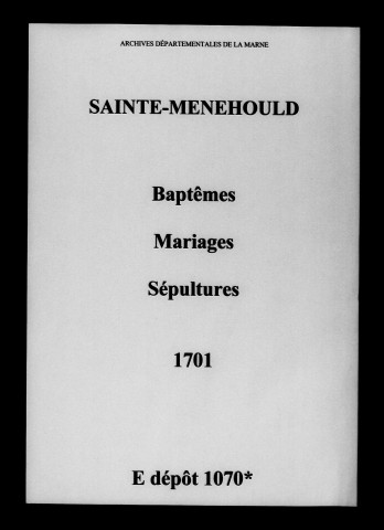 Sainte-Menehould. Baptêmes, mariages, sépultures 1701